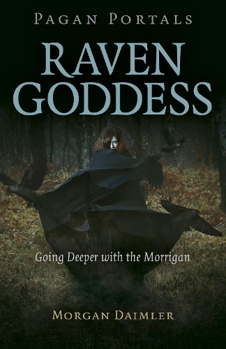 Паперова книга «Pagan Portals - Raven Goddess: Going Deeper with the Morrigan», автор Морган Даймлер - фото №1