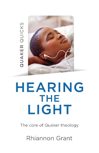 Паперова книга «Quaker Quicks - Hearing the Light: The core of Quaker theology», автор Ріаннон Грант - фото №1