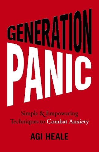 Бумажная книга «Generation Panic: Simple & Empowering Techniques to Combat Anxiety», автор Эйджи Хил - фото №1