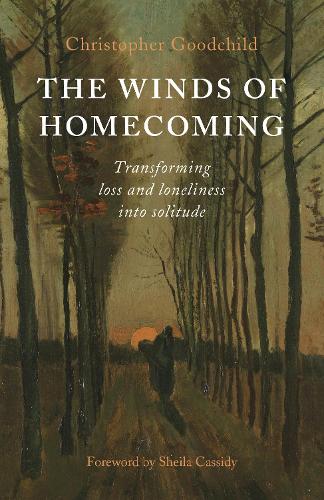 Бумажная книга «Winds of Homecoming, The: Transforming Loss and Loneliness into Solitude», автор Кристофер Гудчайлд - фото №1