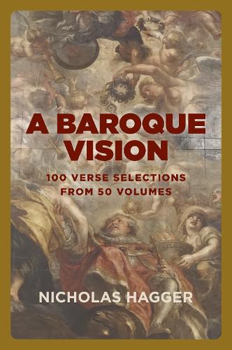Паперова книга «Baroque Vision, A: 100 verse selections from 50 volumes», автор Ніколас Хаггер - фото №1