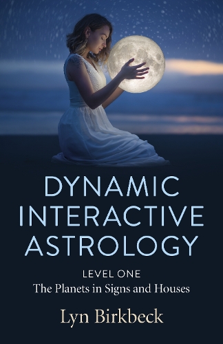 Бумажная книга «Dynamic Interactive Astrology: Level One - The Planets in Signs and Houses», автор Лин Биркбек - фото №1