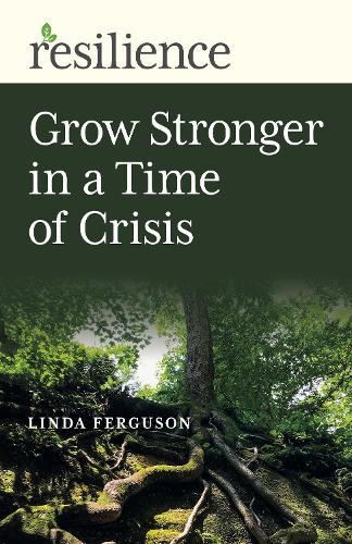 Бумажная книга «Resilience: Grow Stronger in a Time of Crisis», автор Линда Фергюсон - фото №1