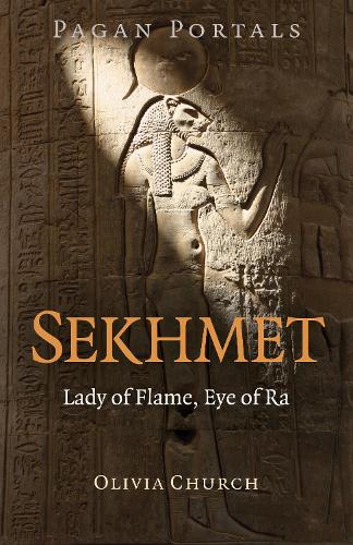Бумажная книга «Pagan Portals - Sekhmet: Lady of Flame, Eye of Ra», автор Оливия Черч - фото №1