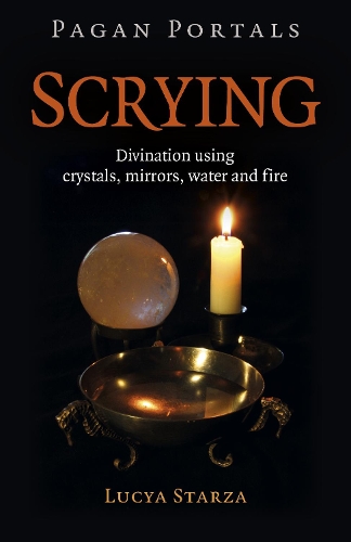 Бумажная книга «Pagan Portals - Scrying: Divination using crystals, mirrors, water and fire», автор Люсия Старза - фото №1