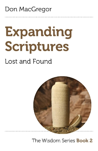 Паперова книга «Expanding Scriptures: Lost and Found: The Wisdom Series Book 2», автор Дон Макгрегор - фото №1
