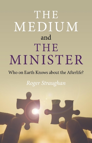 Бумажная книга «Medium and the Minister, The: Who on Earth Knows about the Afterlife?», автор Роджер Страуган - фото №1