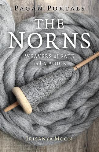 Бумажная книга «Pagan Portals - The Norns: Weavers of Fate and Magick», автор Ирисанья Мун - фото №1