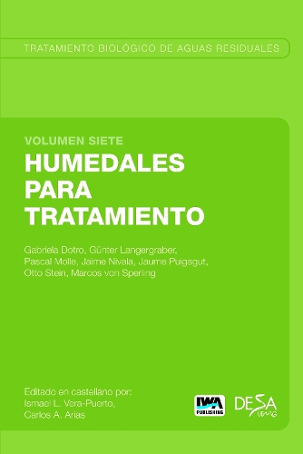 Бумажная книга «Humedales para Tratamiento», авторов Габриэла Дотро, Гюнтер Лангерграбер, Хайме Нивала, Жауме Пуигагут, Маркос фон Сперлинг, Отто Штайн, Паскаль Молле - фото №1