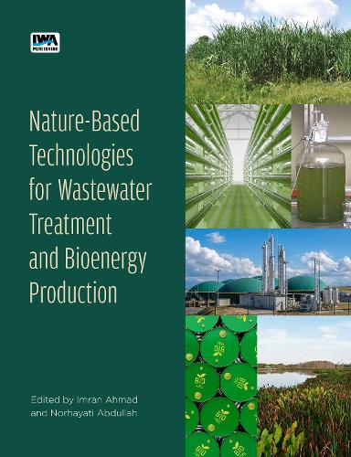 Бумажная книга «Nature-Based Technologies for Wastewater Treatment and Bioenergy Production», автор Имран Ахмад - фото №1