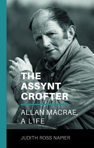 Бумажная книга «The Assynt Crofter: Allan MacRae, A Life», автор Джудит Росс Напьер - фото №1