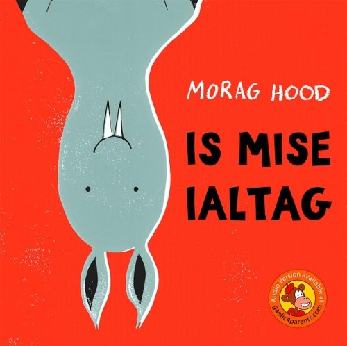 Бумажная книга «Is Mise Ialtag», автор Мораг Худ - фото №1