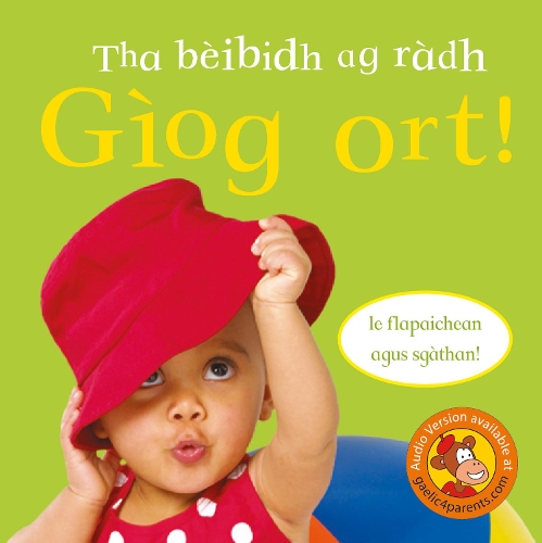 Бумажная книга «Tha bèibidh ag radh Gìog ort!», автор Доун Сиретт - фото №1