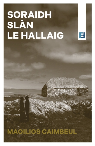 Паперова книга «Soraidh Slàn le Hallaig», автор Маоіліос Каімбеул - фото №1