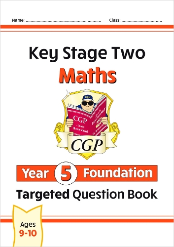 Бумажная книга «KS2 Maths Year 5 Foundation Targeted Question Book», автор CGP Books - фото №1