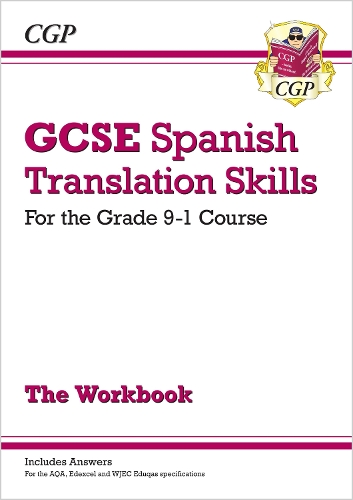 Бумажная книга «GCSE Spanish Translation Skills Workbook (includes Answers)», автор CGP Books - фото №1