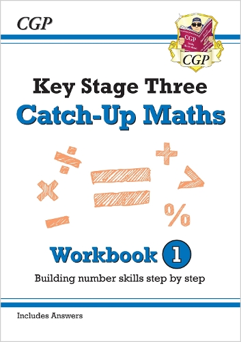 Паперова книга «KS3 Maths Catch-Up Workbook 1 (with Answers)», автор CGP Books - фото №1
