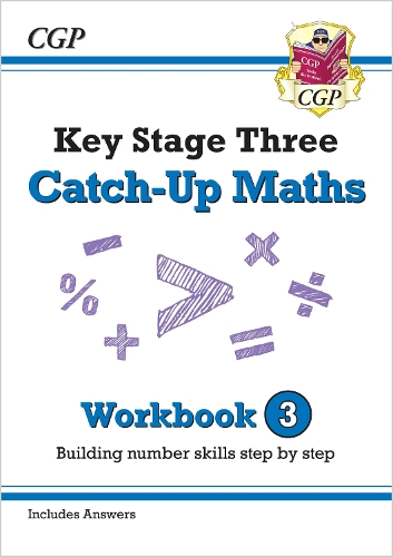 Паперова книга «KS3 Maths Catch-Up Workbook 3 (with Answers)», автор CGP Books - фото №1