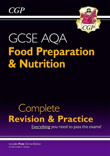[object Object] «New GCSE Food Preparation & Nutrition AQA Complete Revision & Practice (with Online Ed. and Quizzes)», автор CGP Books - фото №1