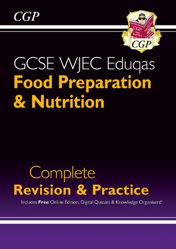 Паперова книга «New GCSE Food Preparation & Nutrition WJEC Eduqas Complete Revision & Practice (with Online Quizzes)», автор CGP Books - фото №1