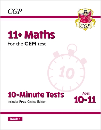 [object Object] «11+ CEM 10-Minute Tests: Maths - Ages 10-11 Book 1 (with Online Edition): for the 2025 exams», автор CGP Books - фото №1