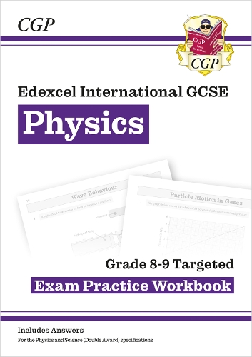 Бумажная книга «New Edexcel International GCSE Physics Grade 8-9 Exam Practice Workbook (with Answers)», автор CGP Books - фото №1