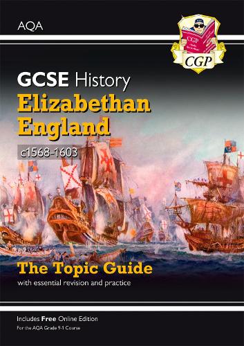 Бумажная книга «GCSE History AQA Topic Guide - Elizabethan England, c1568-1603», автор CGP Books - фото №1