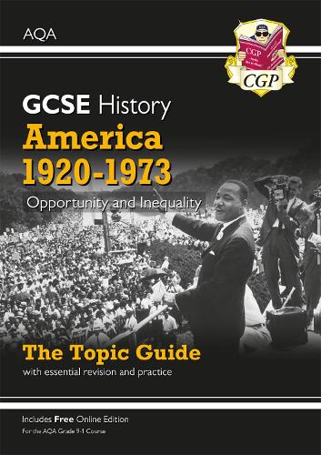 Бумажная книга «GCSE History AQA Topic Guide - America, 1920-1973: Opportunity and Inequality», автор CGP Books - фото №1