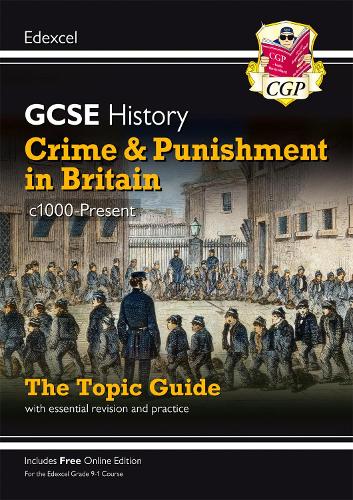 Паперова книга «GCSE History Edexcel Topic Guide - Crime and Punishment in Britain, c1000-Present», автор CGP Books - фото №1