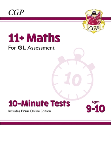 Бумажная книга «11+ GL 10-Minute Tests: Maths - Ages 9-10 (with Online Edition)», автор CGP Books - фото №1
