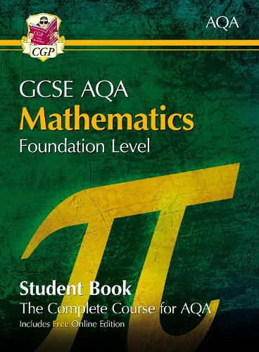 [object Object] «GCSE Maths AQA Student Book - Foundation (with Online Edition): perfect course companion for the 2025 and 2026 exams», автор CGP Books - фото №1