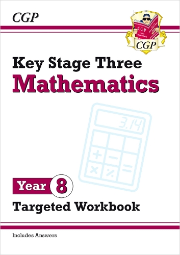 Бумажная книга «KS3 Maths Year 8 Targeted Workbook (with answers)», автор CGP Books - фото №1
