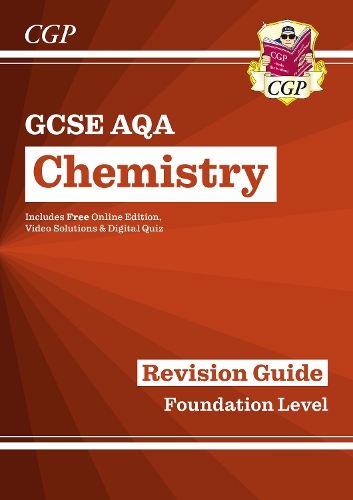 [object Object] «GCSE Chemistry AQA Revision Guide - Foundation includes Online Edition, Videos & Quizzes: for the 2025 and 2026 exams», автор CGP Books - фото №1