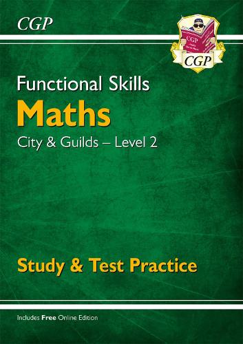 Бумажная книга «Functional Skills Maths: City & Guilds Level 2 - Study & Test Practice», автор CGP Books - фото №1
