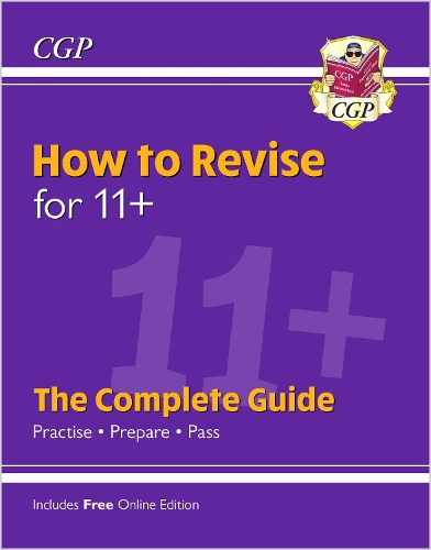 Паперова книга «How to Revise for 11+: The Complete Guide (with Online Edition)», автор CGP Books - фото №1
