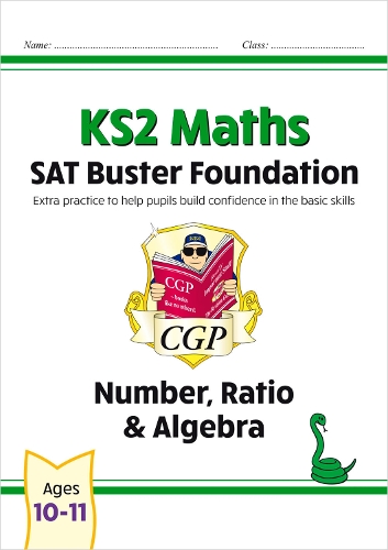 Бумажная книга «KS2 Maths SAT Buster Foundation: Number, Ratio & Algebra (for the 2024 tests)», автор CGP Books - фото №1