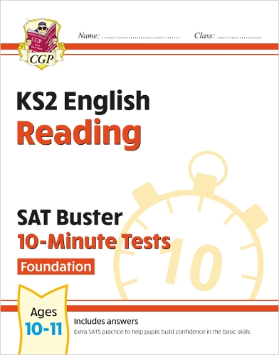 Бумажная книга «KS2 English SAT Buster 10-Minute Tests: Reading - Foundation (for the 2024 tests)», автор CGP Books - фото №1