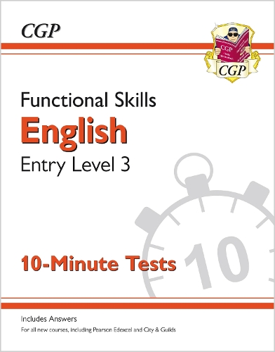 Бумажная книга «Functional Skills English Entry Level 3 - 10 Minute Tests», автор CGP Books - фото №1
