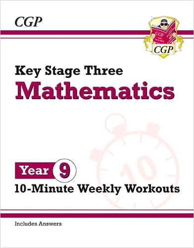Паперова книга «KS3 Year 9 Maths 10-Minute Weekly Workouts», автор CGP Books - фото №1