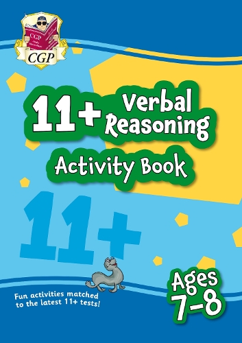 Бумажная книга «11+ Activity Book: Verbal Reasoning - Ages 7-8», автор CGP Books - фото №1