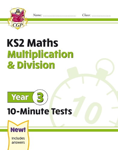 Бумажная книга «KS2 Year 3 Maths 10-Minute Tests: Multiplication & Division», автор CGP Books - фото №1