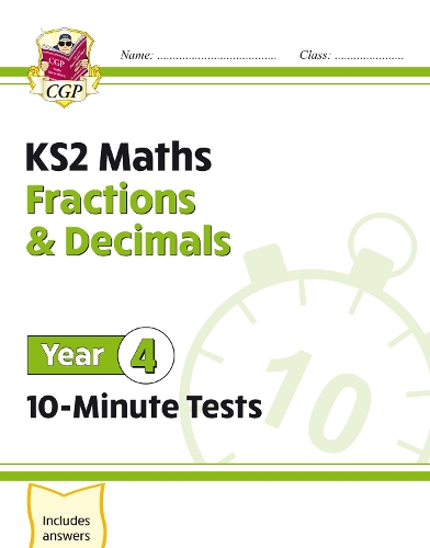 Паперова книга «KS2 Year 4 Maths 10-Minute Tests: Fractions & Decimals», автор CGP Books - фото №1