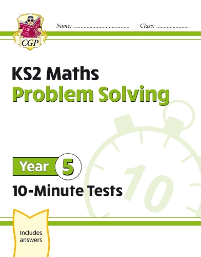 Бумажная книга «KS2 Year 5 Maths 10-Minute Tests: Problem Solving», автор CGP Books - фото №1
