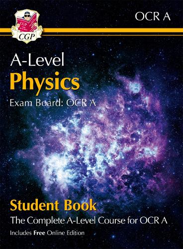 [object Object] «A-Level Physics for OCR A: Year 1 & 2 Student Book with Online Edition: course companion for the 2025 and 2026 exams», автор CGP Books - фото №1