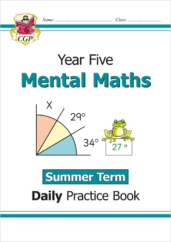 Бумажная книга «KS2 Mental Maths Year 5 Daily Practice Book: Summer Term», автор CGP Books - фото №1