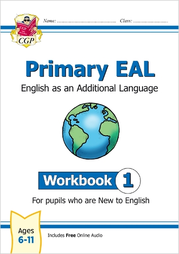 Бумажная книга «Primary EAL: English for Ages 6-11 - Workbook 1 (New to English)», автор CGP Books - фото №1