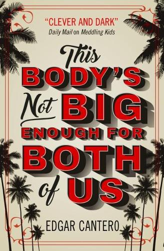 Бумажная книга «This Body's Not Big Enough for Both of Us», автор Эдгар Кантеро - фото №1