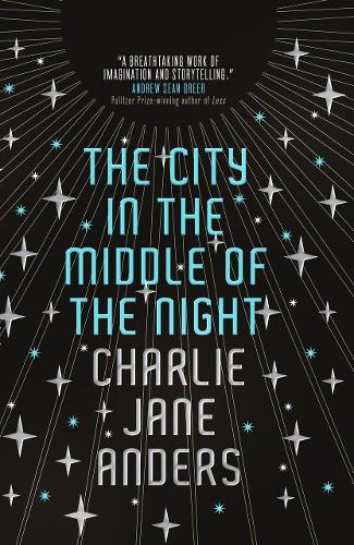 Бумажная книга «The City in the Middle of the Night», автор Чарли Джейн Андерс - фото №1