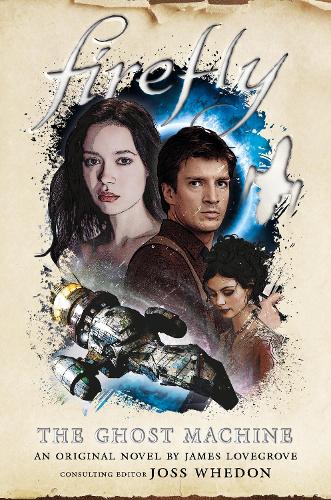 Паперова книга «Firefly - The Ghost Machine», автор Джеймс Лавгроув - фото №1