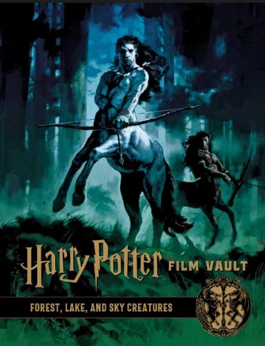 Паперова книга «Harry Potter: The Film Vault - Volume 1: Forest, Sky & Lake Dwelling Creatures», автор Titan Books - фото №1